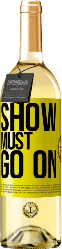 29,95 € | White Wine WHITE Edition The show must go on Yellow Label. Customizable label Young wine Harvest 2023 Verdejo