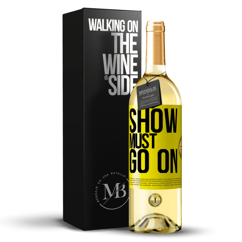 29,95 € Бесплатная доставка | Белое вино Издание WHITE Шоу должно продолжаться Желтая этикетка. Настраиваемая этикетка Молодое вино Урожай 2023 Verdejo