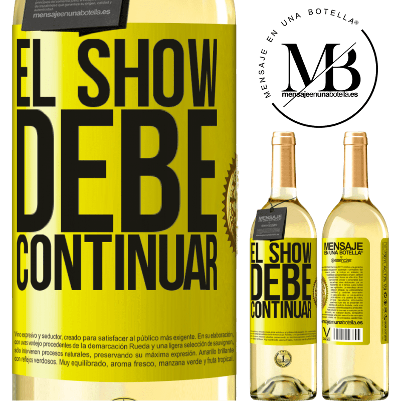 29,95 € Envío gratis | Vino Blanco Edición WHITE El show debe continuar Etiqueta Amarilla. Etiqueta personalizable Vino joven Cosecha 2025 Verdejo