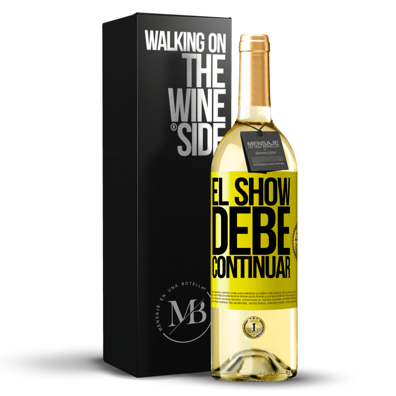29,95 € Бесплатная доставка | Белое вино Издание WHITE Шоу должно продолжаться Желтая этикетка. Настраиваемая этикетка Молодое вино Урожай 2021 Verdejo