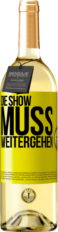 29,95 € | Weißwein WHITE Ausgabe Die Show muss weitergehen Gelbes Etikett. Anpassbares Etikett Junger Wein Ernte 2024 Verdejo