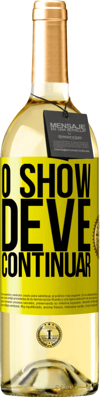 29,95 € | Vinho branco Edição WHITE O show deve continuar Etiqueta Amarela. Etiqueta personalizável Vinho jovem Colheita 2025 Verdejo