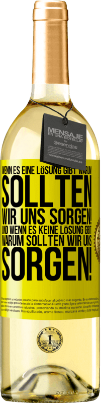«Wenn es eine Lösung gibt, warum sollten wir uns sorgen! Und wenn es keine Lösung gibt, warum sollten wir uns sorgen!» WHITE Ausgabe