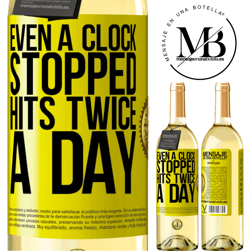 29,95 € Free Shipping | White Wine WHITE Edition Even a clock stopped hits twice a day Yellow Label. Customizable label Young wine Harvest 2025 Verdejo
