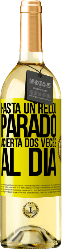 29,95 € Envío gratis | Vino Blanco Edición WHITE Hasta un reloj parado acierta dos veces al día Etiqueta Amarilla. Etiqueta personalizable Vino joven Cosecha 2025 Verdejo