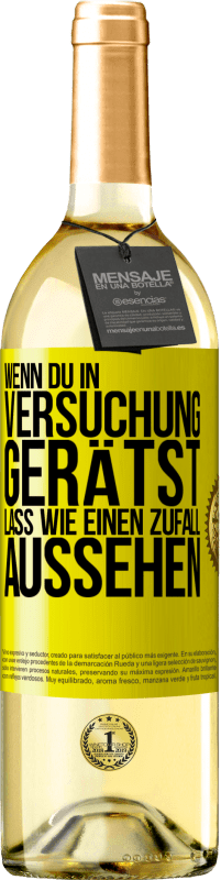 29,95 € Kostenloser Versand | Weißwein WHITE Ausgabe Wenn du in Versuchung gerätst, lass wie einen Zufall aussehen Gelbes Etikett. Anpassbares Etikett Junger Wein Ernte 2025 Verdejo