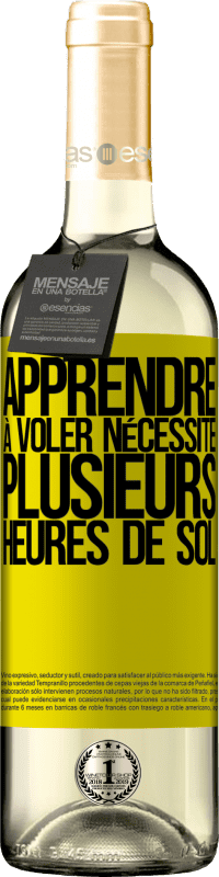 29,95 € Envoi gratuit | Vin blanc Édition WHITE Apprendre à voler nécessite plusieurs heures de sol Étiquette Jaune. Étiquette personnalisable Vin jeune Récolte 2024 Verdejo