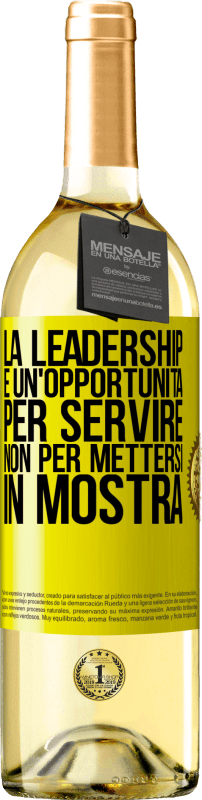 29,95 € Spedizione Gratuita | Vino bianco Edizione WHITE La leadership è un'opportunità per servire, non per mettersi in mostra Etichetta Gialla. Etichetta personalizzabile Vino giovane Raccogliere 2025 Verdejo