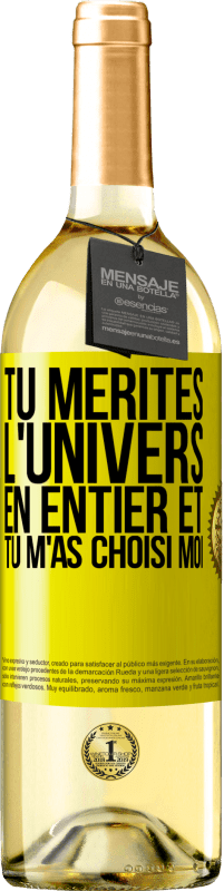 29,95 € | Vin blanc Édition WHITE Tu mérites l'univers en entier et tu m'as choisi moi Étiquette Jaune. Étiquette personnalisable Vin jeune Récolte 2024 Verdejo