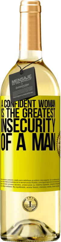 29,95 € | White Wine WHITE Edition A confident woman is the greatest insecurity of a man Yellow Label. Customizable label Young wine Harvest 2023 Verdejo