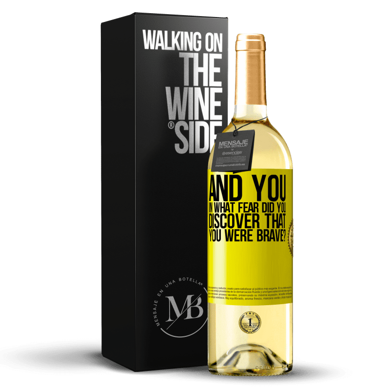 29,95 € 送料無料 | 白ワイン WHITEエディション そして、あなたは、あなたが勇気があることをどのような恐怖で発見しましたか？ 黄色のラベル. カスタマイズ可能なラベル 若いワイン 収穫 2023 Verdejo