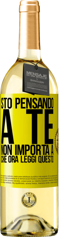 29,95 € Spedizione Gratuita | Vino bianco Edizione WHITE Sto pensando a te ... Non importa a che ora leggi questo Etichetta Gialla. Etichetta personalizzabile Vino giovane Raccogliere 2025 Verdejo