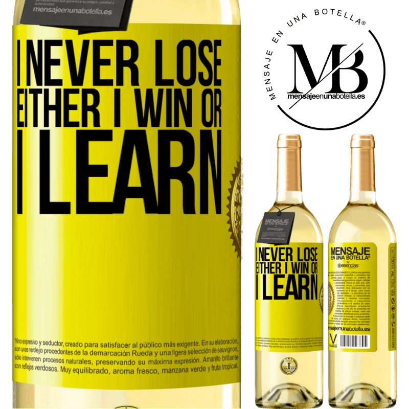 29,95 € Free Shipping | White Wine WHITE Edition I never lose. Either I win or I learn Yellow Label. Customizable label Young wine Harvest 2022 Verdejo