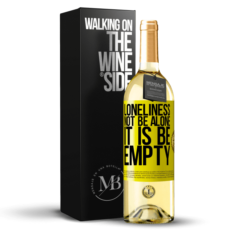 29,95 € Free Shipping | White Wine WHITE Edition Loneliness not be alone, it is be empty Yellow Label. Customizable label Young wine Harvest 2024 Verdejo
