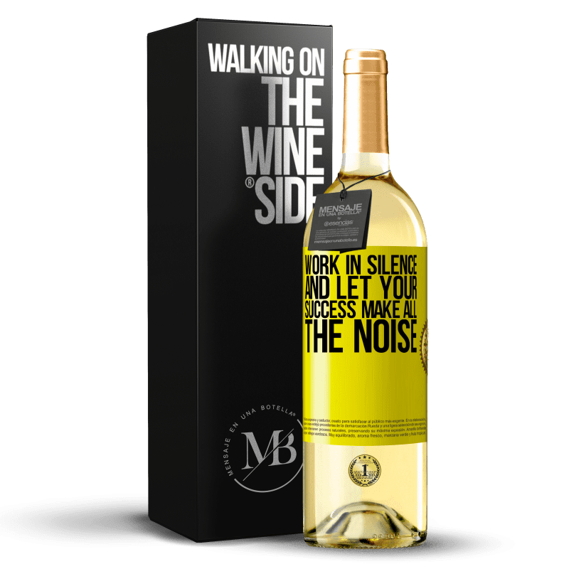 29,95 € 送料無料 | 白ワイン WHITEエディション 沈黙の中で働き、あなたの成功がすべての騒ぎをさせる 黄色のラベル. カスタマイズ可能なラベル 若いワイン 収穫 2023 Verdejo