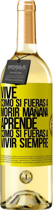 29,95 € | Vino Blanco Edición WHITE Vive como si fueras a morir mañana. Aprende como si fueras a vivir siempre Etiqueta Amarilla. Etiqueta personalizable Vino joven Cosecha 2025 Verdejo