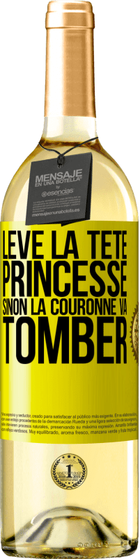 29,95 € Envoi gratuit | Vin blanc Édition WHITE Lève la tête princesse. Sinon la couronne va tomber Étiquette Jaune. Étiquette personnalisable Vin jeune Récolte 2024 Verdejo