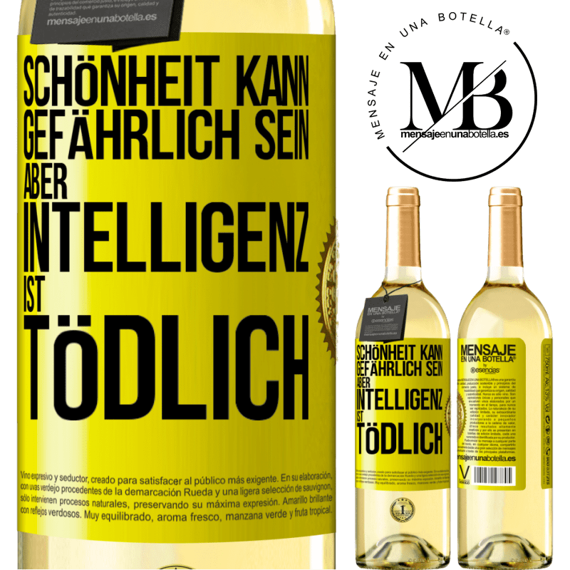 29,95 € Kostenloser Versand | Weißwein WHITE Ausgabe Schönheit kann gefährlich sein, aber Intelligenz ist tödlich Gelbes Etikett. Anpassbares Etikett Junger Wein Ernte 2024 Verdejo