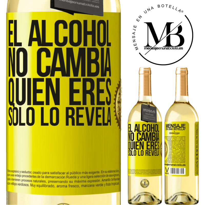 29,95 € Envío gratis | Vino Blanco Edición WHITE El alcohol no cambia quien eres. Sólo lo revela Etiqueta Amarilla. Etiqueta personalizable Vino joven Cosecha 2025 Verdejo