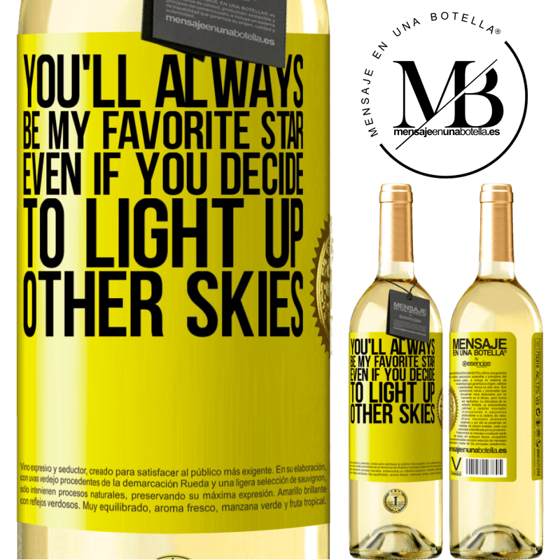 29,95 € Free Shipping | White Wine WHITE Edition You'll always be my favorite star, even if you decide to light up other skies Yellow Label. Customizable label Young wine Harvest 2022 Verdejo