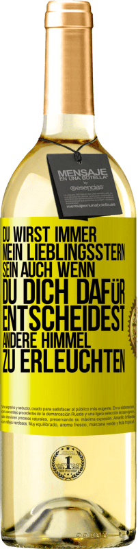 «Du wirst immer mein Lieblingsstern sein, auch wenn du dich dafür entscheidest, andere Himmel zu erleuchten» WHITE Ausgabe