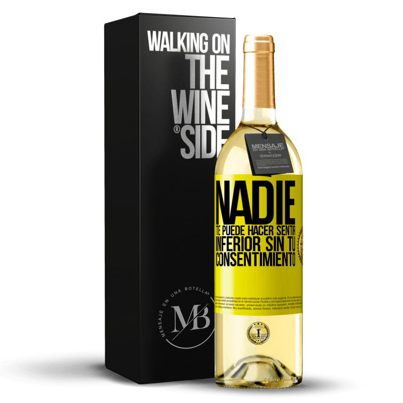 29,95 € Envío gratis | Vino Blanco Edición WHITE Nadie te puede hacer sentir inferior sin tu consentimiento Etiqueta Amarilla. Etiqueta personalizable Vino joven Cosecha 2025 Verdejo