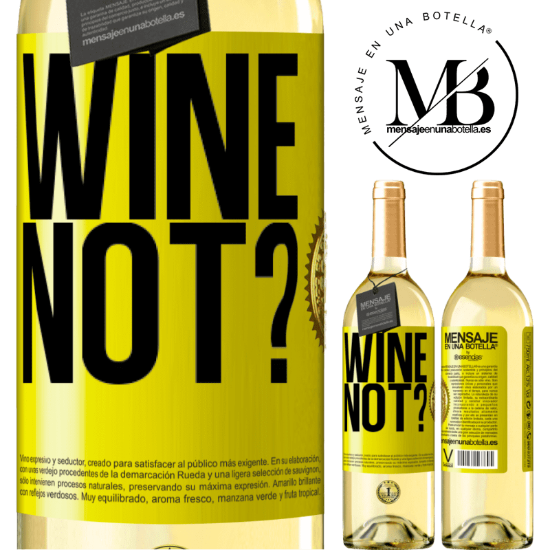 29,95 € Envio grátis | Vinho branco Edição WHITE Wine not? Etiqueta Amarela. Etiqueta personalizável Vinho jovem Colheita 2025 Verdejo