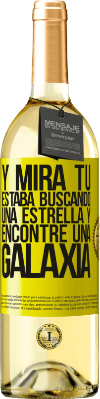 29,95 € | Vino Blanco Edición WHITE Y mira tú, estaba buscando una estrella y encontré una galaxia Etiqueta Amarilla. Etiqueta personalizable Vino joven Cosecha 2024 Verdejo