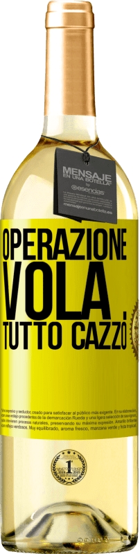 29,95 € Spedizione Gratuita | Vino bianco Edizione WHITE Operazione vola ... tutto cazzo Etichetta Gialla. Etichetta personalizzabile Vino giovane Raccogliere 2025 Verdejo