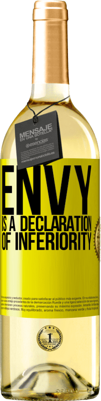 «Envy is a declaration of inferiority» WHITE Edition