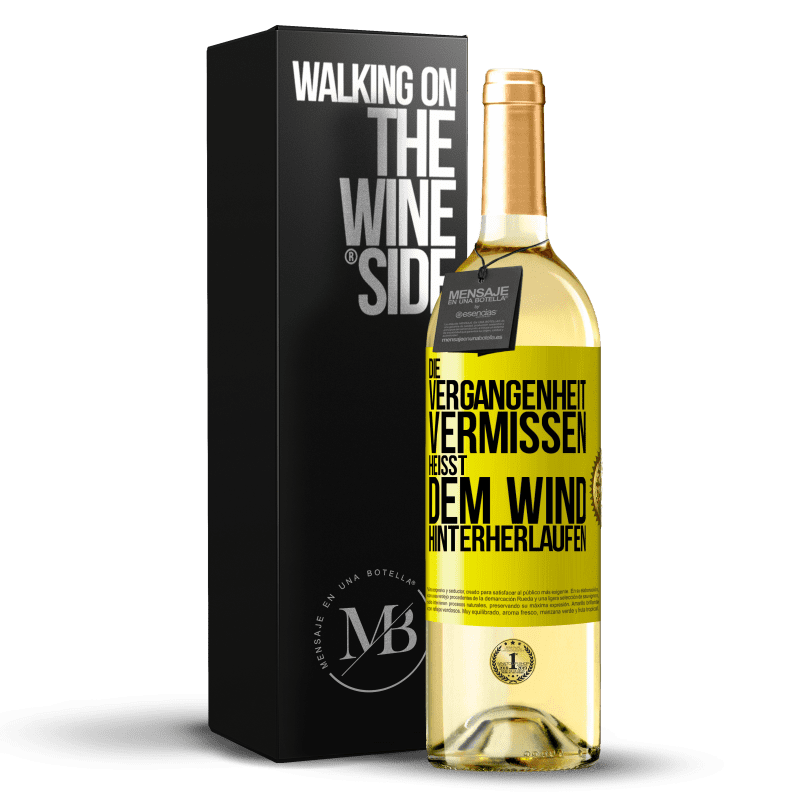 29,95 € Kostenloser Versand | Weißwein WHITE Ausgabe Die Vergangenheit vermissen, heißt dem Wind hinterherlaufen Gelbes Etikett. Anpassbares Etikett Junger Wein Ernte 2023 Verdejo