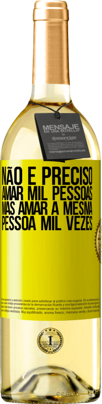 29,95 € | Vinho branco Edição WHITE Não é preciso amar mil pessoas, mas amar a mesma pessoa mil vezes Etiqueta Amarela. Etiqueta personalizável Vinho jovem Colheita 2023 Verdejo