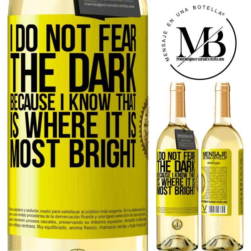29,95 € Free Shipping | White Wine WHITE Edition I do not fear the dark, because I know that is where it is most bright Yellow Label. Customizable label Young wine Harvest 2022 Verdejo
