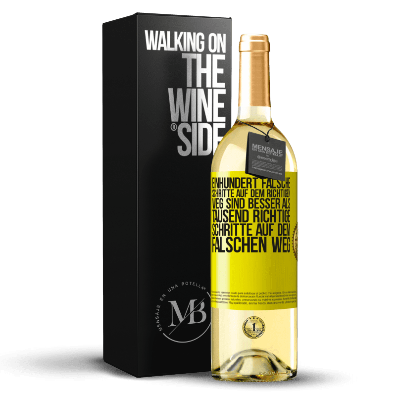 29,95 € Kostenloser Versand | Weißwein WHITE Ausgabe Einhundert falsche Schritte auf dem richtigen Weg sind besser als tausend richtige Schritte auf dem falschen Weg Gelbes Etikett. Anpassbares Etikett Junger Wein Ernte 2023 Verdejo