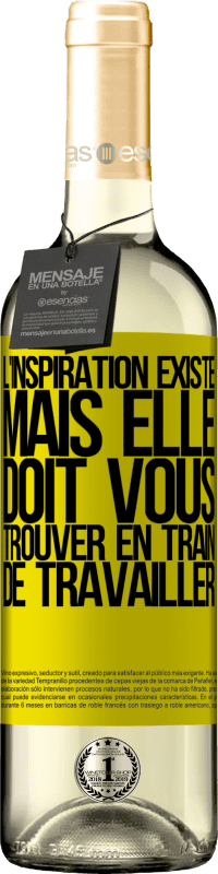 29,95 € | Vin blanc Édition WHITE L'inspiration existe, mais elle doit vous trouver en train de travailler Étiquette Jaune. Étiquette personnalisable Vin jeune Récolte 2024 Verdejo