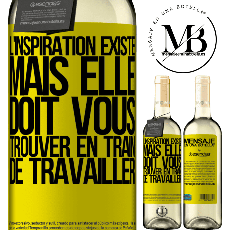 «L'inspiration existe, mais elle doit vous trouver en train de travailler» Édition WHITE
