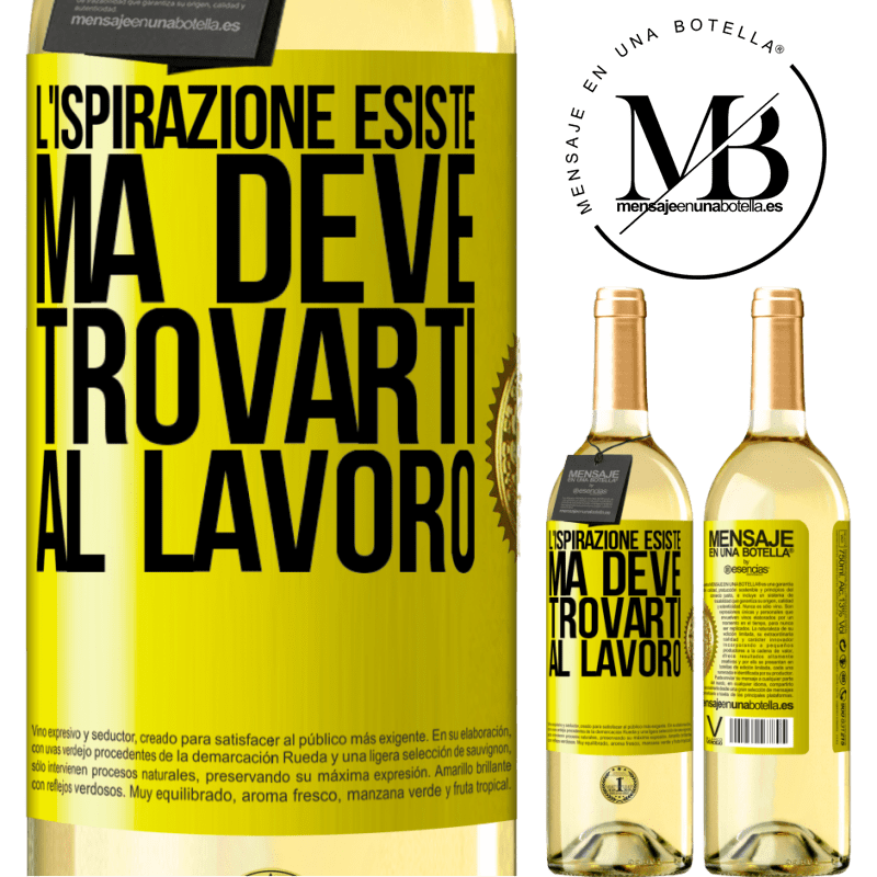 29,95 € Spedizione Gratuita | Vino bianco Edizione WHITE L'ispirazione esiste, ma deve trovarti al lavoro Etichetta Gialla. Etichetta personalizzabile Vino giovane Raccogliere 2025 Verdejo