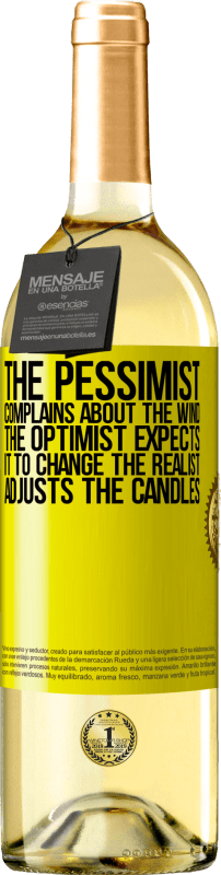 29,95 € Free Shipping | White Wine WHITE Edition The pessimist complains about the wind The optimist expects it to change The realist adjusts the candles Yellow Label. Customizable label Young wine Harvest 2024 Verdejo