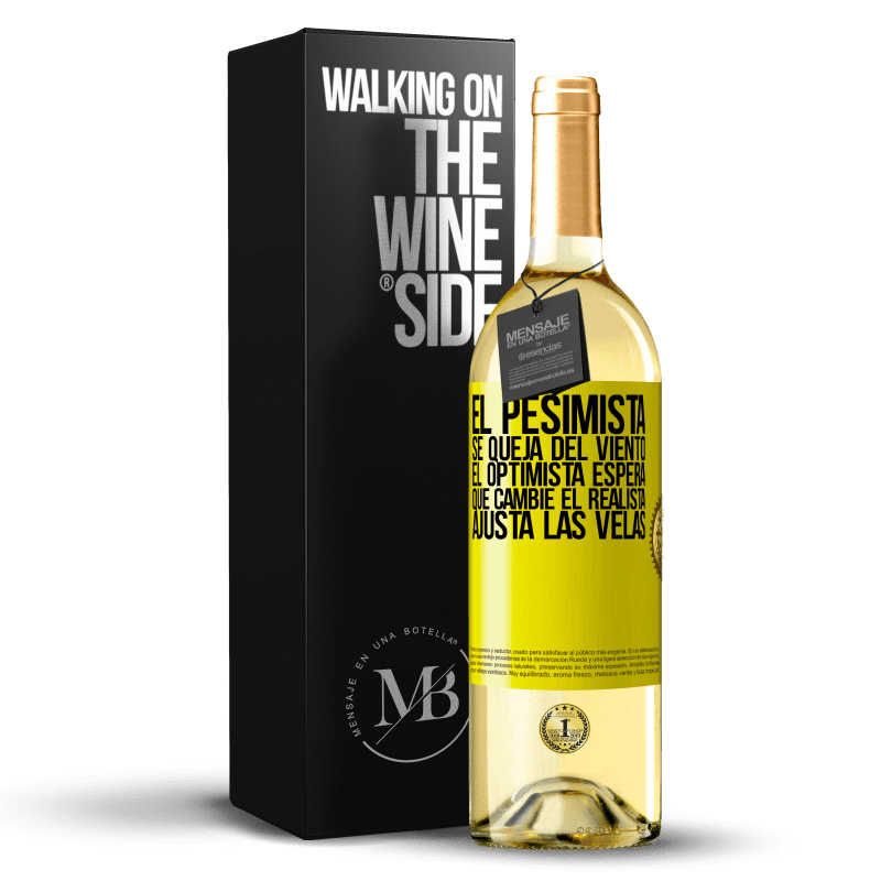 29,95 € Envío gratis | Vino Blanco Edición WHITE El pesimista se queja del viento el optimista espera que cambie el realista ajusta las velas Etiqueta Amarilla. Etiqueta personalizable Vino joven Cosecha 2025 Verdejo
