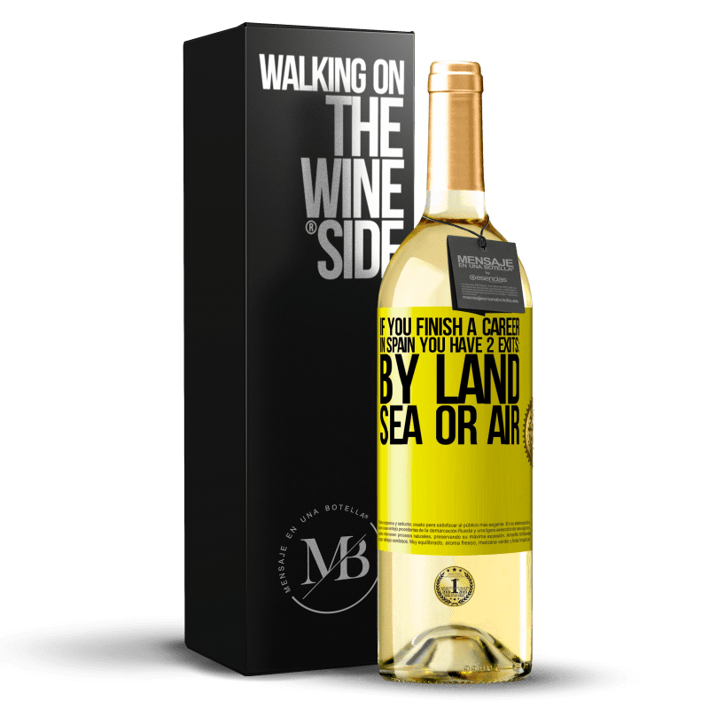 29,95 € Free Shipping | White Wine WHITE Edition If you finish a race in Spain you have 3 starts: by land, sea or air Yellow Label. Customizable label Young wine Harvest 2023 Verdejo