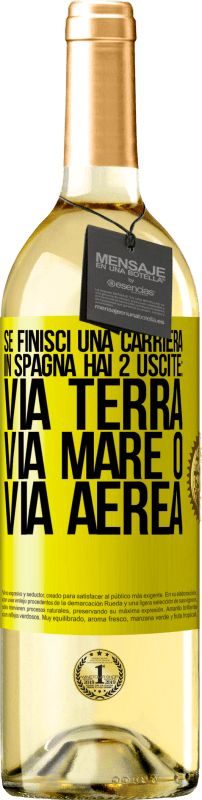 29,95 € Spedizione Gratuita | Vino bianco Edizione WHITE Se finisci una gara in Spagna hai 3 partenze: via terra, via mare o via aerea Etichetta Gialla. Etichetta personalizzabile Vino giovane Raccogliere 2025 Verdejo