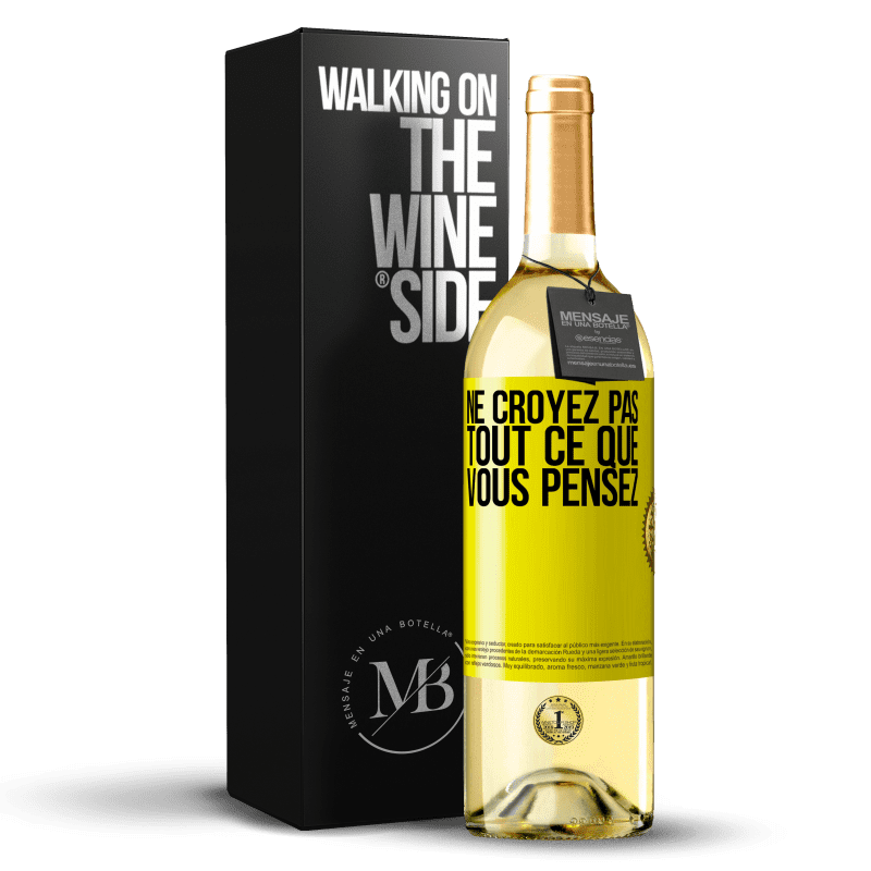 29,95 € Envoi gratuit | Vin blanc Édition WHITE Ne croyez pas tout ce que vous pensez Étiquette Jaune. Étiquette personnalisable Vin jeune Récolte 2023 Verdejo