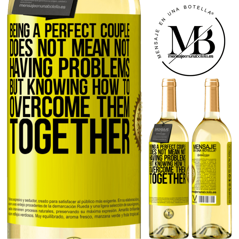 29,95 € Free Shipping | White Wine WHITE Edition Being a perfect couple does not mean not having problems, but knowing how to overcome them together Yellow Label. Customizable label Young wine Harvest 2024 Verdejo