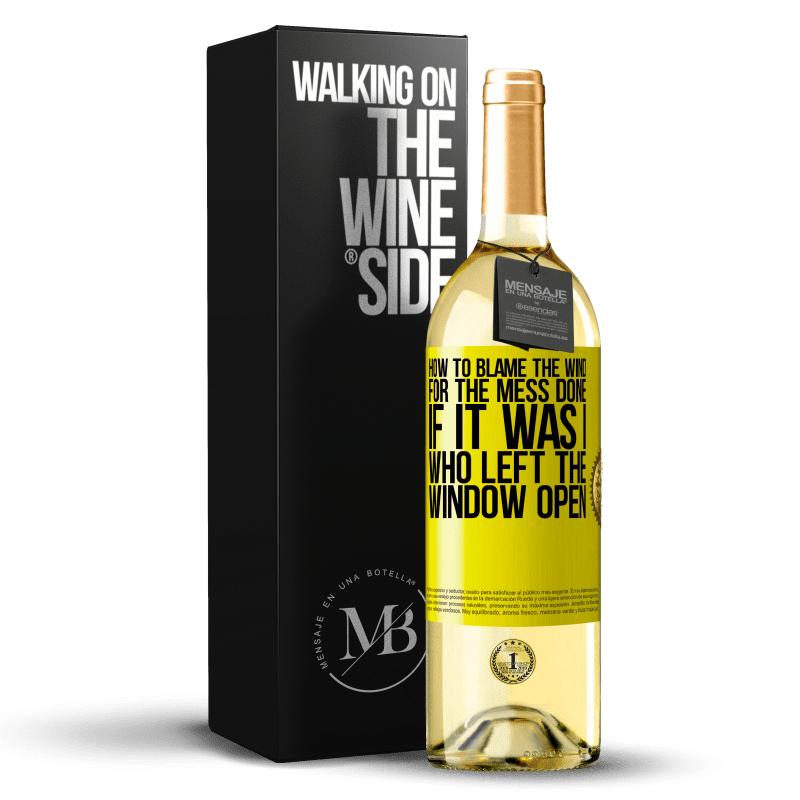 29,95 € Free Shipping | White Wine WHITE Edition How to blame the wind for the mess done, if it was I who left the window open Yellow Label. Customizable label Young wine Harvest 2023 Verdejo