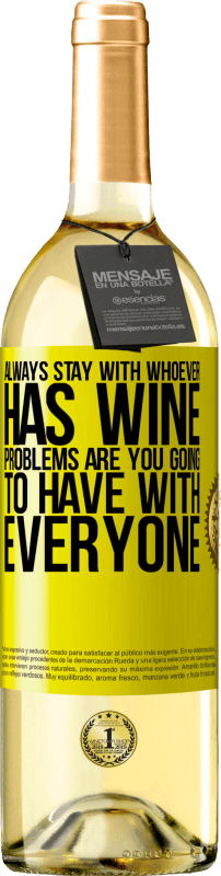 «Всегда оставайтесь с тем, у кого есть вино. Проблемы у тебя будут со всеми» Издание WHITE