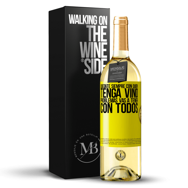 29,95 € Envío gratis | Vino Blanco Edición WHITE Quédate siempre con quien tenga vino. Problemas vas a tener con todos Etiqueta Amarilla. Etiqueta personalizable Vino joven Cosecha 2024 Verdejo