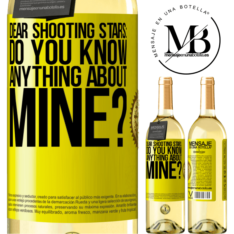 29,95 € Free Shipping | White Wine WHITE Edition Dear shooting stars: do you know anything about mine? Yellow Label. Customizable label Young wine Harvest 2022 Verdejo