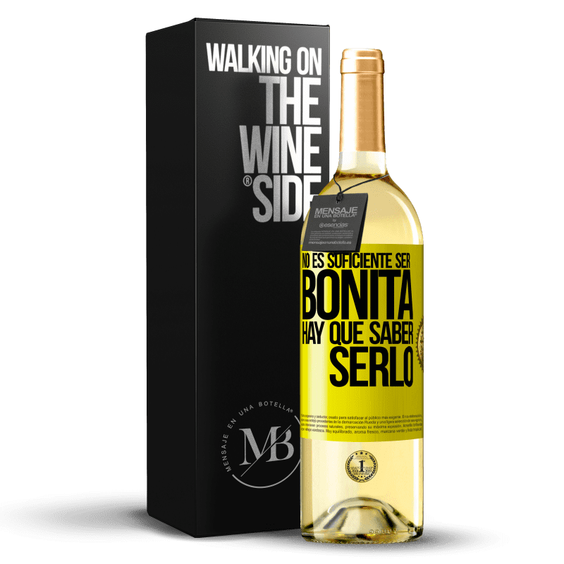 29,95 € Envío gratis | Vino Blanco Edición WHITE No es suficiente ser bonita. Hay que saber serlo Etiqueta Amarilla. Etiqueta personalizable Vino joven Cosecha 2025 Verdejo