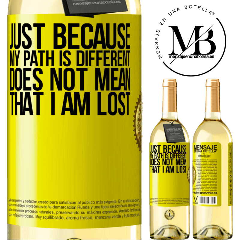 29,95 € Free Shipping | White Wine WHITE Edition Just because my path is different does not mean that I am lost Yellow Label. Customizable label Young wine Harvest 2022 Verdejo