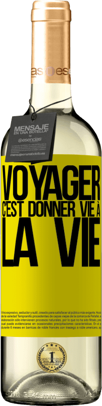 29,95 € Envoi gratuit | Vin blanc Édition WHITE Voyager, c'est donner vie à la vie Étiquette Jaune. Étiquette personnalisable Vin jeune Récolte 2025 Verdejo